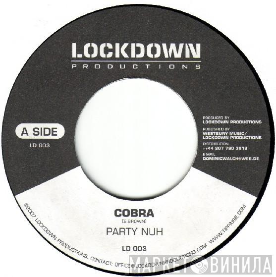 Mad Cobra, Anthony B - Party Nuh / Life Is What You Make It