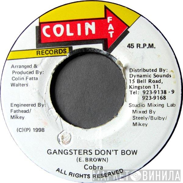 Mad Cobra, Steely & Clevie - Gangster's Don't Bow / Version Shatta