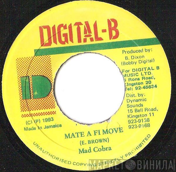  Mad Cobra  - Mate A Fi Move
