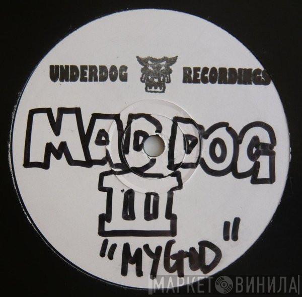 Mad Dog - Mad Dog III