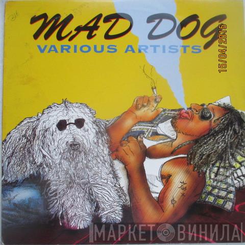  - Mad Dog
