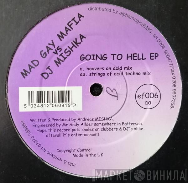  Mad Gay Mafia  - Going To Hell