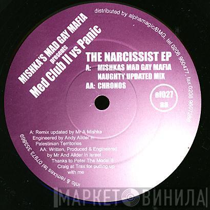 Mad Gay Mafia, Med Club, Panic  - The Narcissist EP