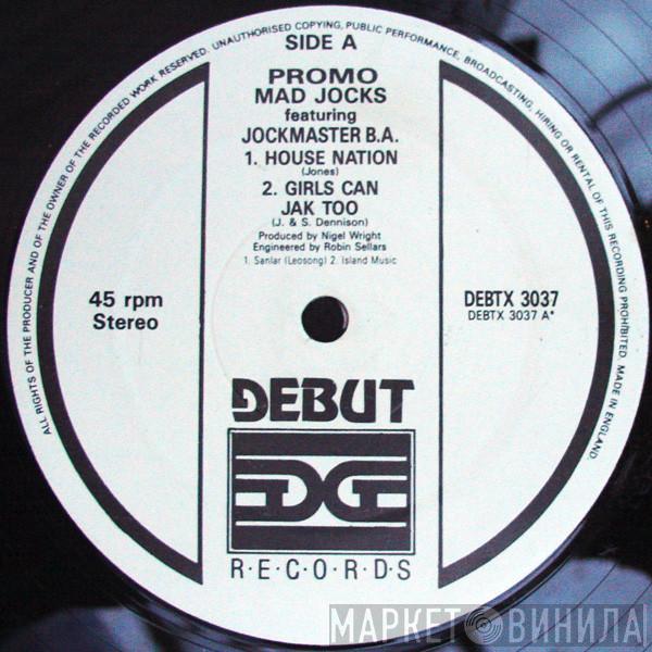 Mad Jocks, Jockmaster B.A. - House Nation