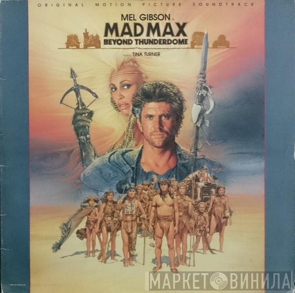  - Mad Max - Beyond Thunderdome - Original Motion Picture Soundtrack