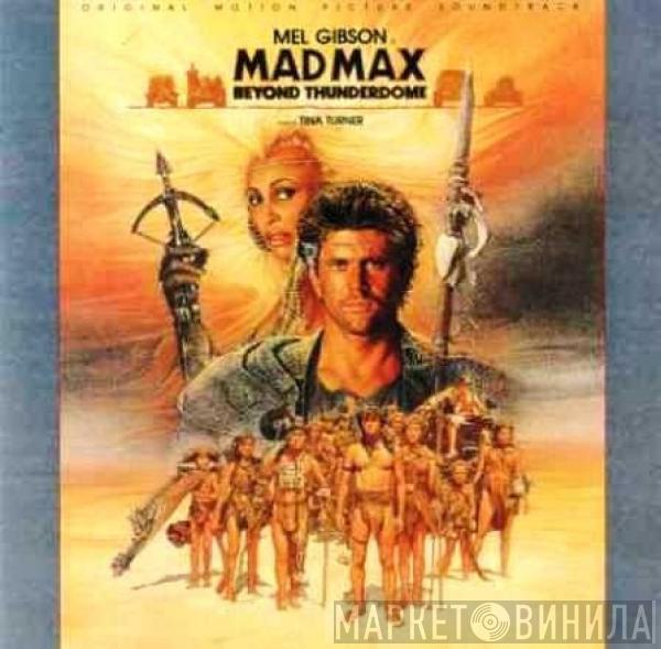  - Mad Max Beyond Thunderdome - Original Motion Picture Soundtrack