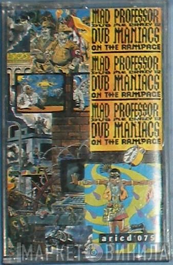  Mad Professor  - Dub Me Crazy 12: Dub Maniacs On The Rampage