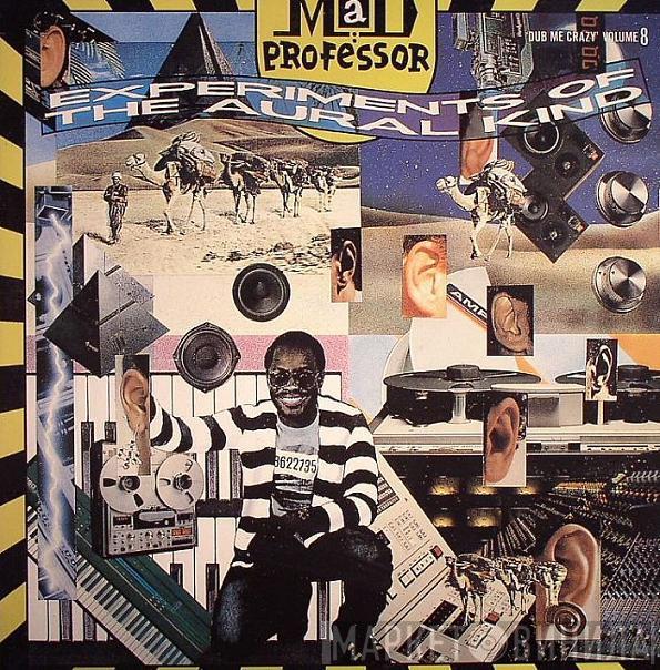 Mad Professor - Dub Me Crazy Volume 8: Experiments Of The Aural Kind