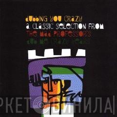  Mad Professor  - Dubbing You Crazy
