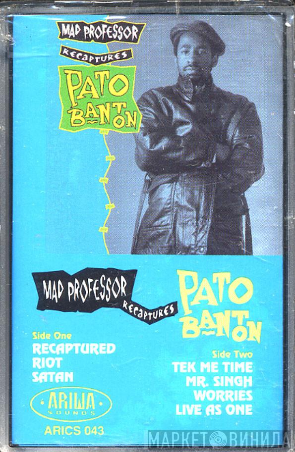 , Mad Professor  Pato Banton  - Mad Professor Recaptures Pato Banton