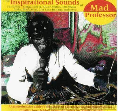  Mad Professor  - The Inspirational Sounds Of Mad Professor