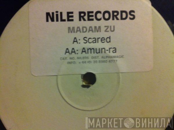 Madam Zu - Scared / Amun-Ra