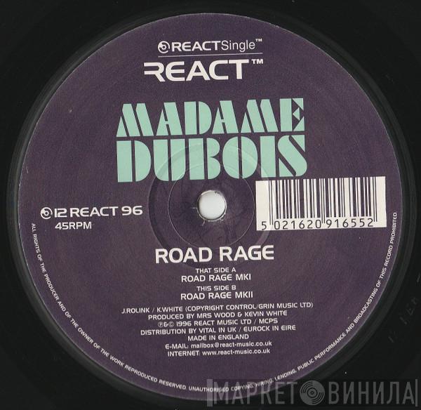 Madame Dubois - Road Rage