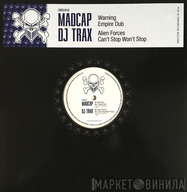 Madcap , DJ Trax - Warning / Alien Forces