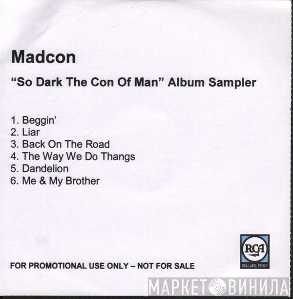 Madcon - So Dark The Con Of Man