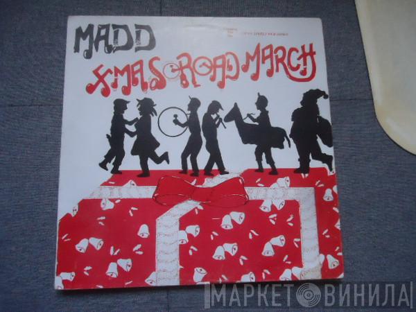 Madd  - Xmas Road March