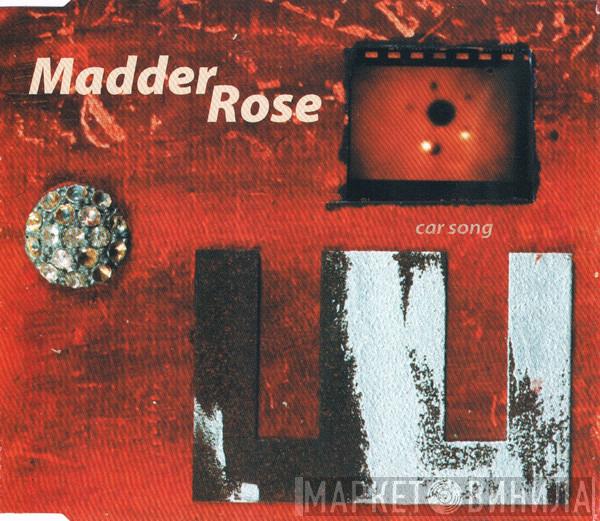 Madder Rose - Car Song