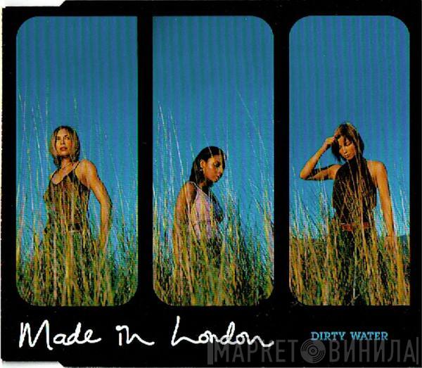Made In London - Dirty Water