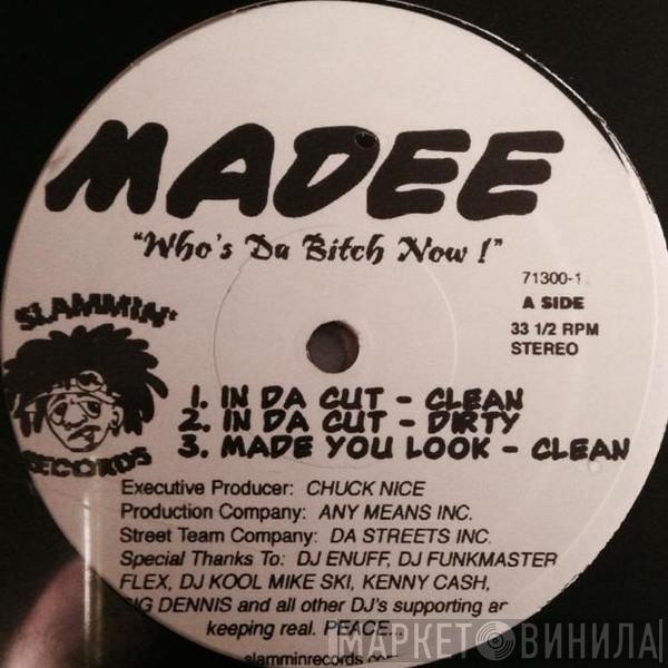 Madee - Who's Da Bitch Now!