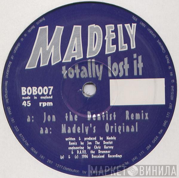 Madely - Totally Lost It