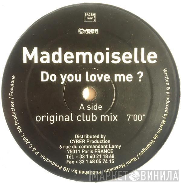 Mademoiselle - Do You Love Me?
