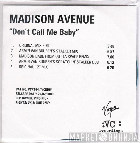  Madison Avenue  - Don't Call Me Baby