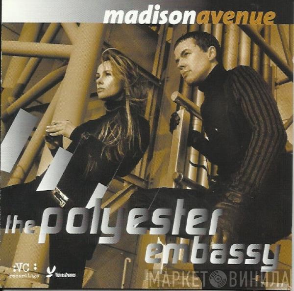Madison Avenue - The Polyester Embassy