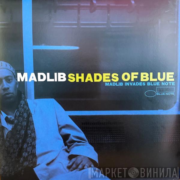 Madlib - Shades Of Blue (Madlib Invades Blue Note)