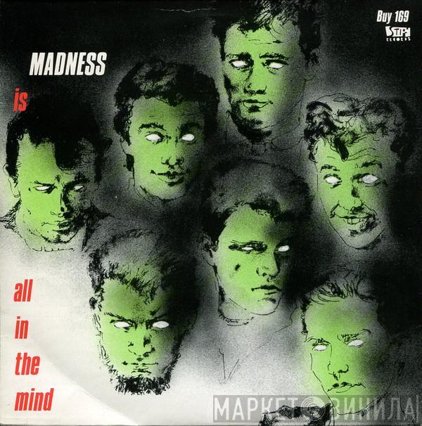 Madness  - Tomorrow's (Just Another Day) / Madness (Is All In The Mind)