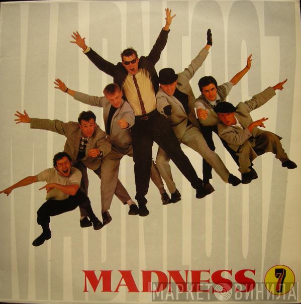  Madness  - 7 (Take It Or Leave It)