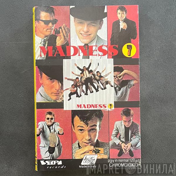  Madness  - 7
