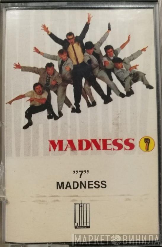  Madness  - 7