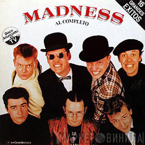  Madness  - Al Completo