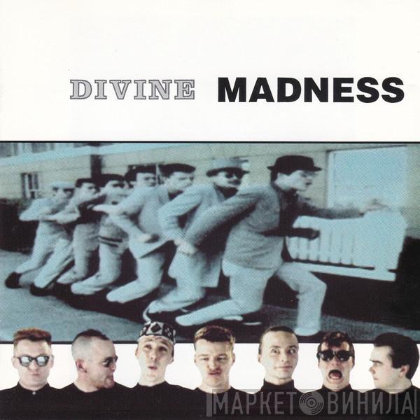  Madness  - Divine Madness