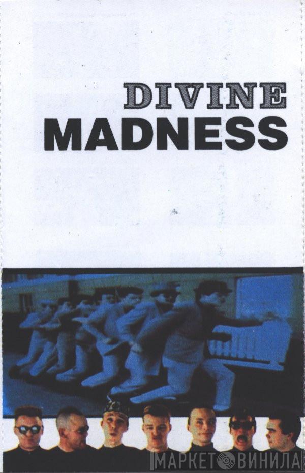  Madness  - Divine Madness