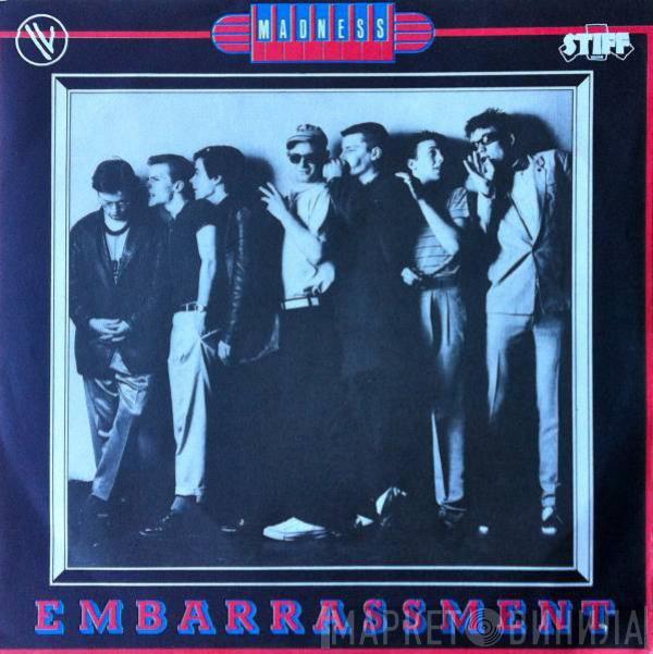  Madness  - Embarrassment