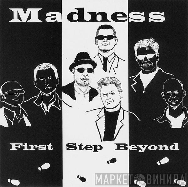 Madness - First Step Beyond