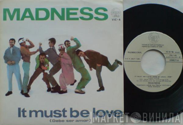  Madness  - It Must Be Love = Debe Ser Amor