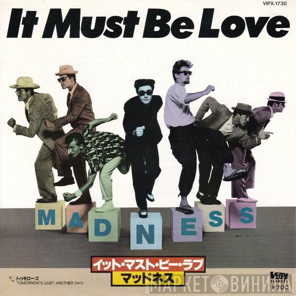  Madness  - It Must Be Love