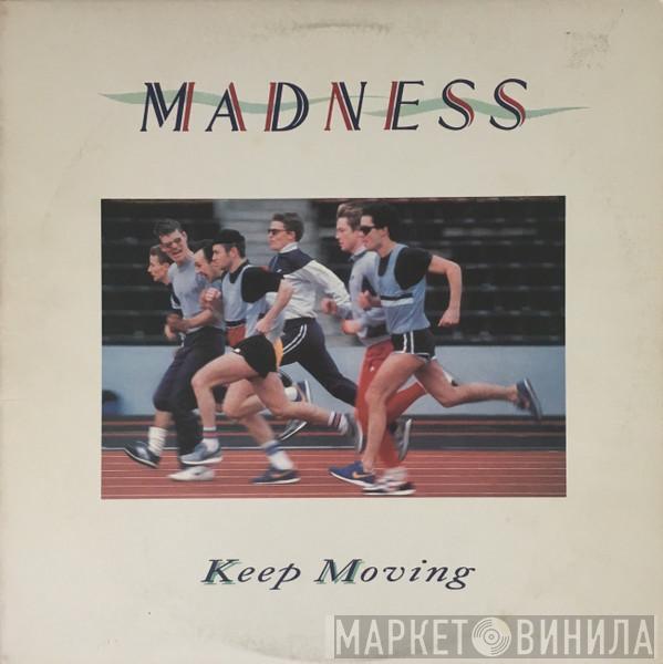  Madness  - Keep Moving