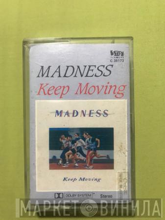  Madness  - Keep Moving