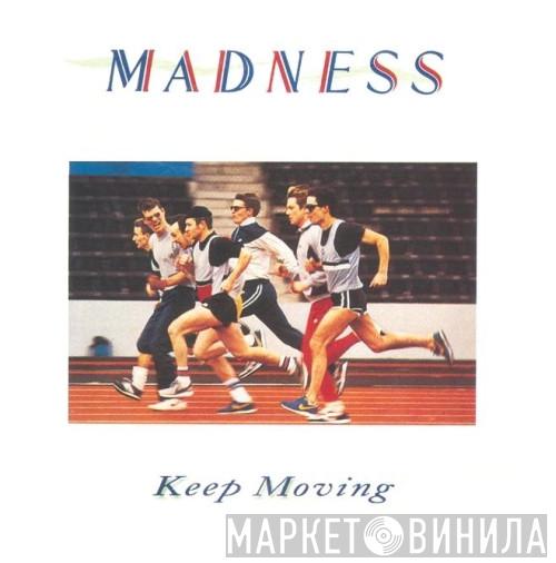  Madness  - Keep Moving