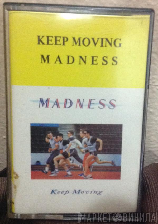  Madness  - Keep Moving