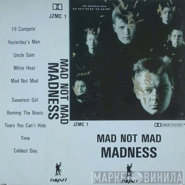  Madness  - Mad Not Mad
