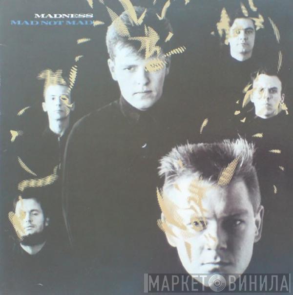  Madness  - Mad Not Mad