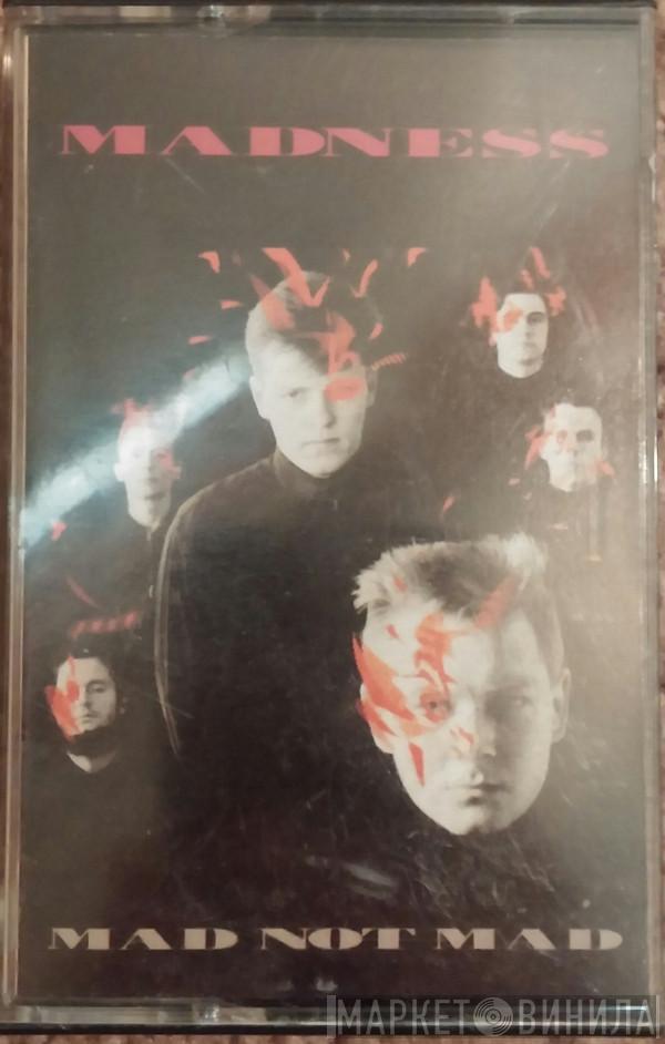  Madness  - Mad Not Mad