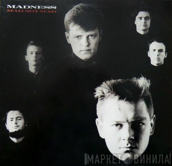  Madness  - Mad Not Mad