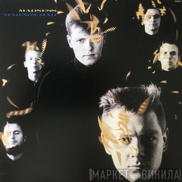  Madness  - Mad Not Mad