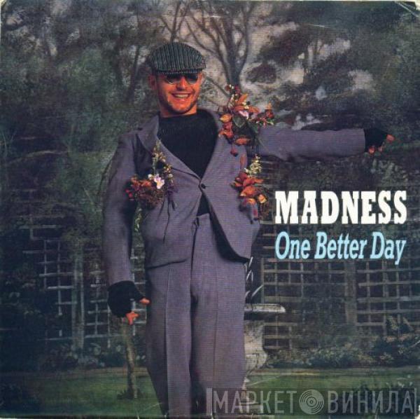 Madness - One Better Day
