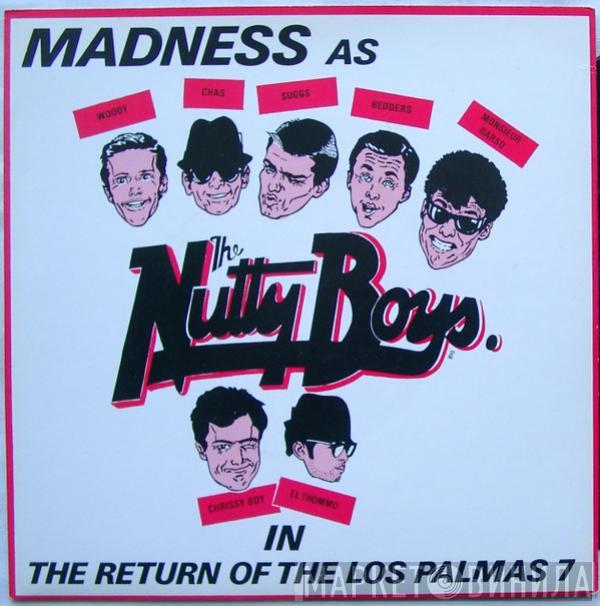  Madness  - The Return Of The Los Palmas 7